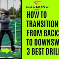 GOLF: How To Transition From Backswing To Downswing – 3 Best Drills